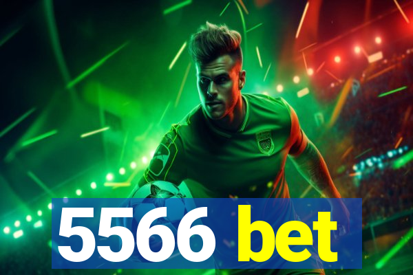 5566 bet